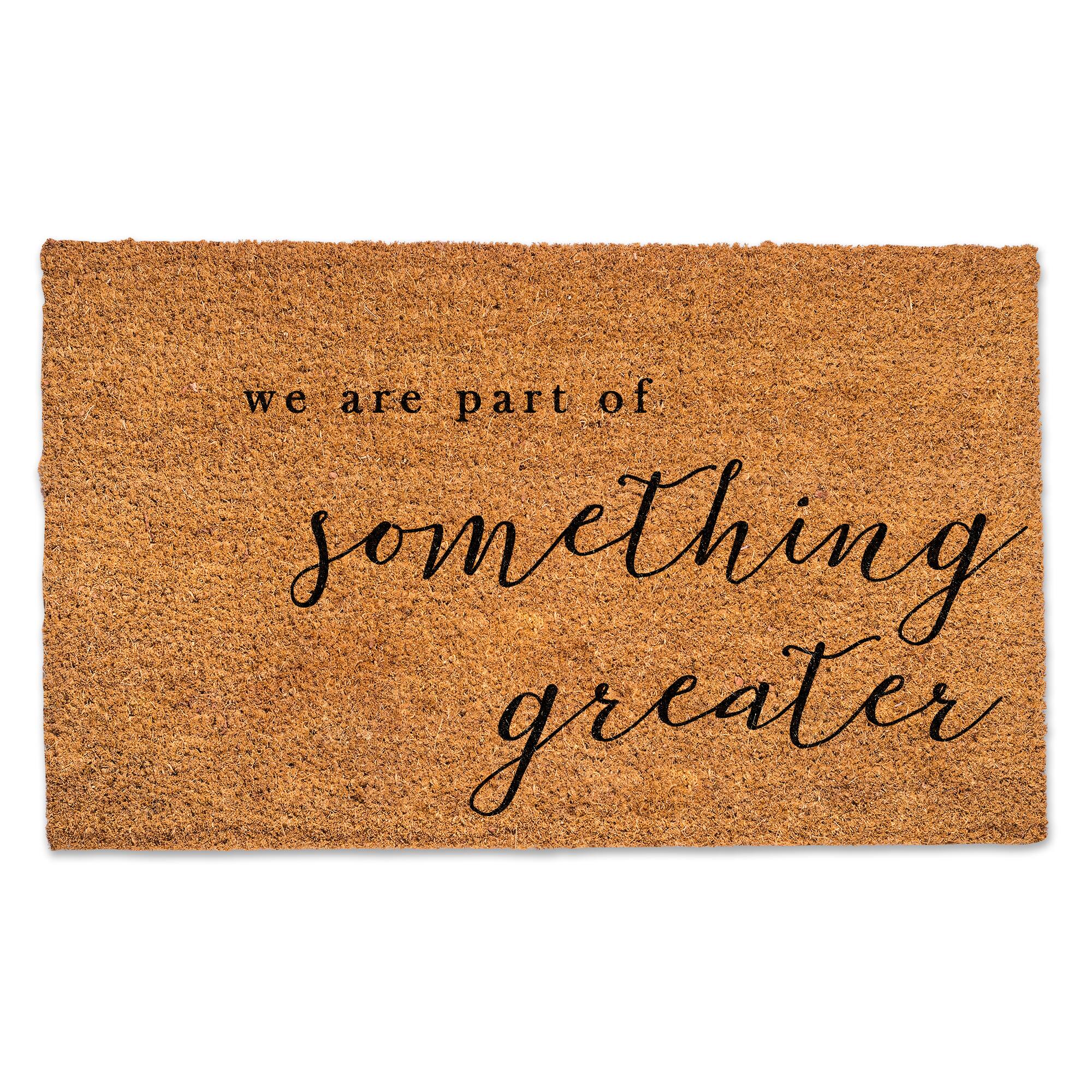 Part Of Something Greater 30" x 18" Door Mat